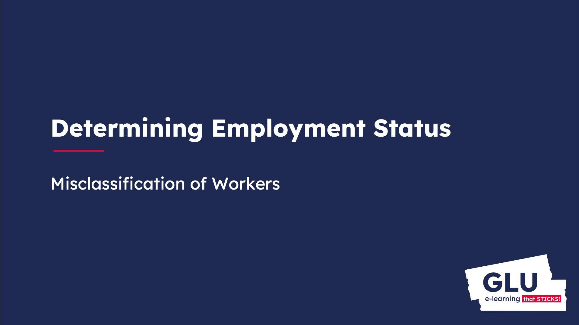 Determining Employment Status Session 01 | Misclassification of Workers